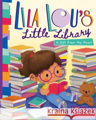 Lila Lou's Little Library: A Gift from the Heart Nikki Bergstresser Sejung Kim 9781735345116 Cardinal Rule Press - książka