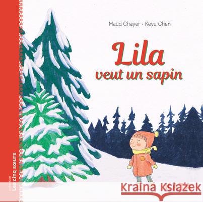 Lila Veut Un Sapin Maud Chayer Keyu Chen 9782925077978 Kata - książka