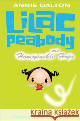 Lilac Peabody and Honeysuckle Hope Annie Dalton 9780007137749 HarperCollins UK - książka