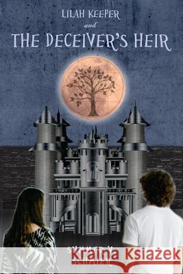 Lilah Keeper and the Deceiver's Heir Summer V. Schmier 9780692264713 Summer V Schmier - książka