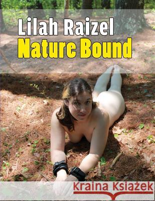 Lilah Raizel: Nature Bound Merry Blacksmith Studio 9781515249061 Createspace - książka