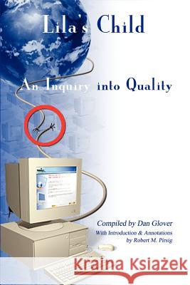 Lila's Child: An Inquiry into Quality Glover, Dan 9781403356208 Authorhouse - książka