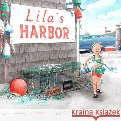 Lila's Harbor Cj Talbert Meg Sodano 9780692833629 Cjt Publishing - książka