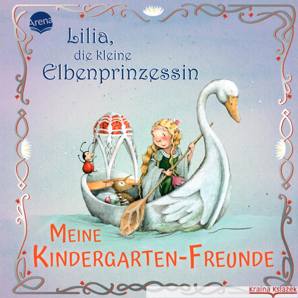 Lilia, die kleine Elbenprinzessin. Meine Kindergarten-Freunde Dahle, Stefanie 9783401720418 Arena - książka