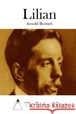 Lilian Arnold Bennett The Perfect Library 9781511670067 Createspace - książka