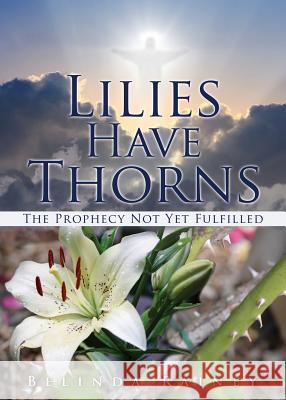 Lilies Have Thorns Belinda Rainey 9781545620403 Xulon Press - książka