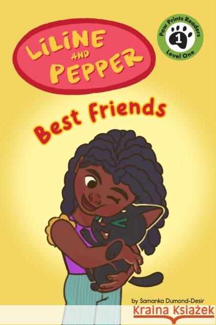 Liline & Pepper: Best Friends Samanka Dumond Christina Oyebade 9781223187778 Paw Prints Publishing - książka