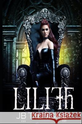 Lilith Jb Trepagnier 9781981139033 Createspace Independent Publishing Platform - książka