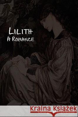 Lilith: A Romance George MacDonald 9781604442021 Indoeuropeanpublishing.com - książka