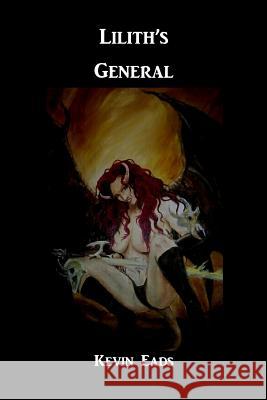 Lilith's General Kevin Eads Corvis Nocturnum 9781475257724 Createspace - książka