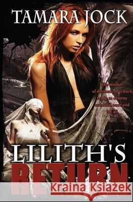 Lilith's Return Tamara Jock 9781490312408 Createspace - książka