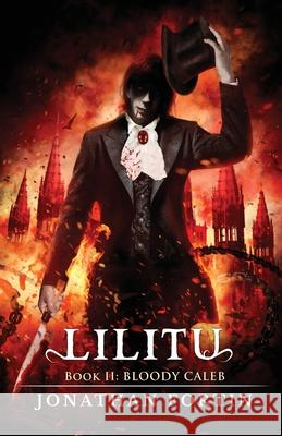 Lilitu: Bloody Caleb Jonathan Fortin 9781968532147 Crystal Lake Publishing - książka
