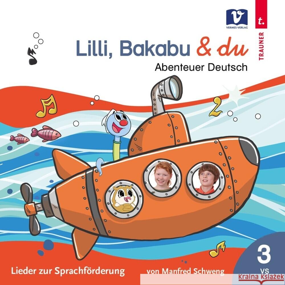 Lilli, Bakabu & du  9783903553033 1 Vermes-Verlag - książka
