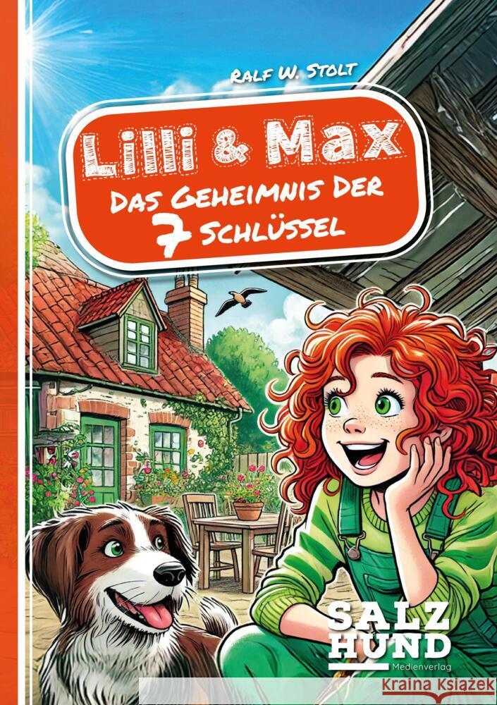 Lilli und Max - Das Geheimnis der 7 Schlüssel Stolt, Ralf W. 9783384419392 SalzHund Medien - książka