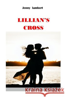 Lillian's Cross Jenny Lambert 9798784866578 Independently Published - książka