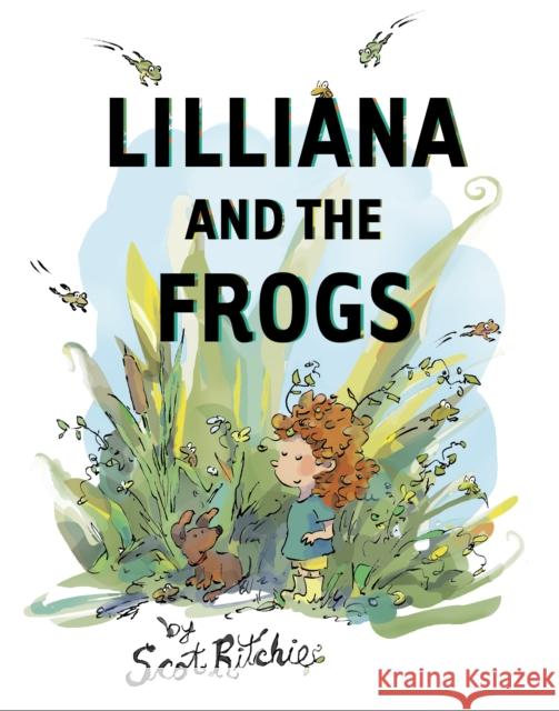 Lilliana and the Frogs Scot Ritchie 9781550179347 Harbour Publishing - książka