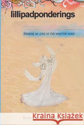 lillipadponderings: Sharing My Love for The Written Word Schreckhise, Loda Lillian 9781499382464 Createspace - książka