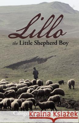 Lillo the Little Shepherd Boy Calogero Charles Campo 9781458217264 Abbott Press - książka