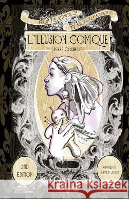 L'illusion Comique Joyce, Kevin P. 9781544714943 Createspace Independent Publishing Platform - książka