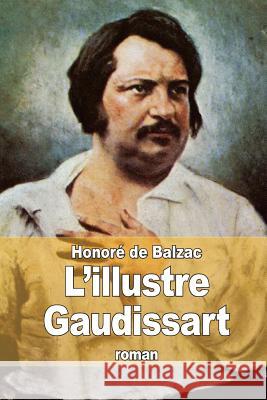 L'illustre Gaudissart De Balzac, Honore 9781517286583 Createspace - książka