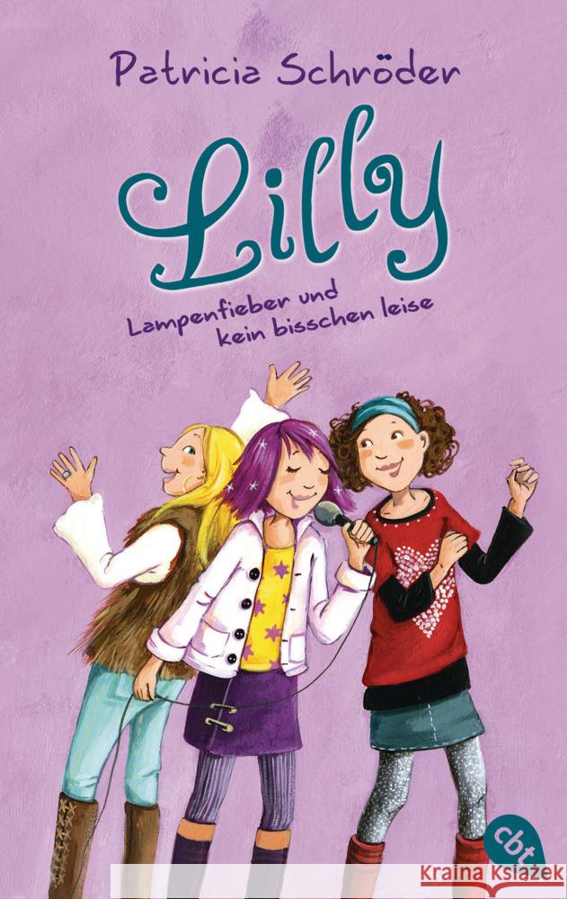 Lilly - Lampenfieber und kein bisschen leise Schröder, Patricia 9783570314647 cbt - książka