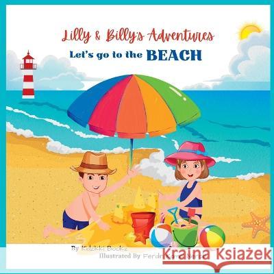 Lilly & Billy's Adventures - Let's go to the Beach Kidzikki Bookz   9780645753776 Kidzikki Bookz - książka