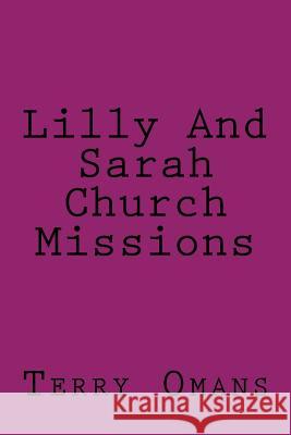 Lilly And Sarah Church Missions Terry Omans 9781539940173 Createspace Independent Publishing Platform - książka