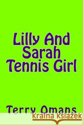 Lilly And Sarah Tennis Girl Omans, Terry 9781495241475 Createspace - książka