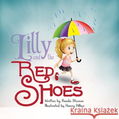 Lilly and The Red Shoes Harry Hiller Madison Lawson Iris M. Williams 9781951883331 Butterfly Typeface - książka