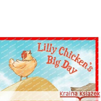 Lilly Chicken's Big Day Jl Huggs, Carolyn Jareckie 9798847627832 Independently Published - książka