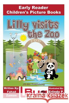 Lilly Visits The Zoo - Early Reader - Children's Picture Books Baguio, Erlinda P. 9781535074230 Createspace Independent Publishing Platform - książka