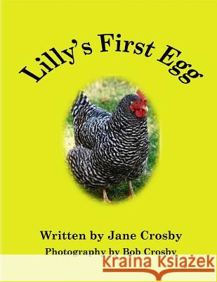 Lilly's First Egg Jane Crosby 9781365091131 Lulu.com - książka