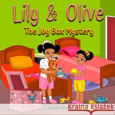 Lily & Olive: The Joy Box Mystery Kendra Bryant 9781727457605 Createspace Independent Publishing Platform - książka