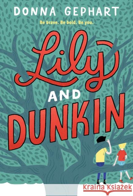 Lily and Dunkin Donna Gephart 9780553536775 Yearling Books - książka