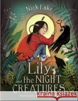 Lily and the Night Creatures Nick Lake Emily Gravett 9781534494619 Simon & Schuster Books for Young Readers - książka