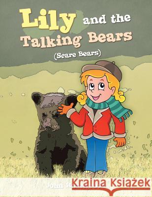 Lily and the Talking Bears: (Scare Bears) John Hazelgrove 9781481770279 Authorhouse - książka