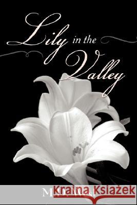 Lily in the Valley West 9781604772098 Xulon Press - książka