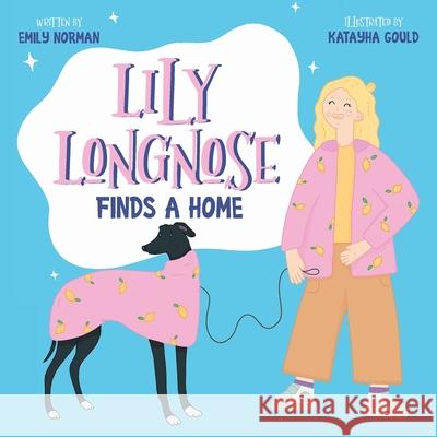 Lily Longnose Finds a Home Emily Norman 9781923088399 Emily Banks - książka