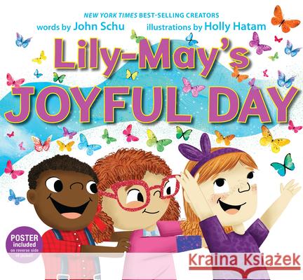 Lily-May's Joyful Day John Schu Holly Hatam 9781536238624 Candlewick Press (MA) - książka