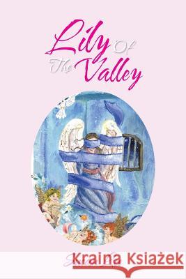 Lily Of The Valley Lee, Susan 9781479765515 Xlibris Corporation - książka