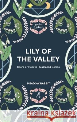 Lily of the Valley: Scars of Hearts Illustrated Series Meadow Rabbit 9789811828706 Meadow Rabbit - książka