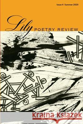 Lily Poetry Review Issue 4 Eileen Cleary Martha McCollough 9781734786941 Lily Poetry Review - książka