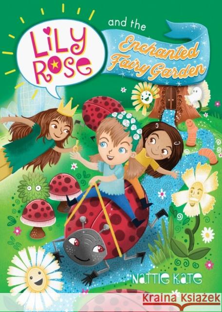 Lily Rose and the Enchanted Fairy Garden Nattie Kate Mason 9780648485377 Nattie Kate Mason - książka