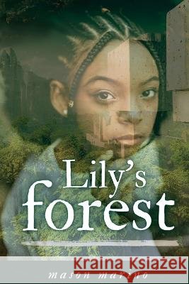 Lily's Forest Mason Marino Storyshares  9798885976213 Story Share, Inc. - książka