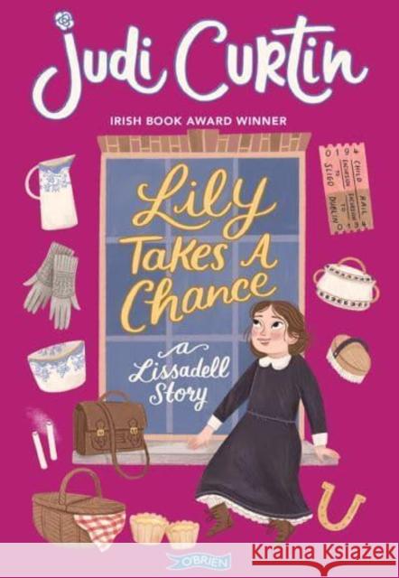 Lily Takes a Chance: A Lissadell Story Judi Curtin 9781788493925 O'Brien Press Ltd - książka