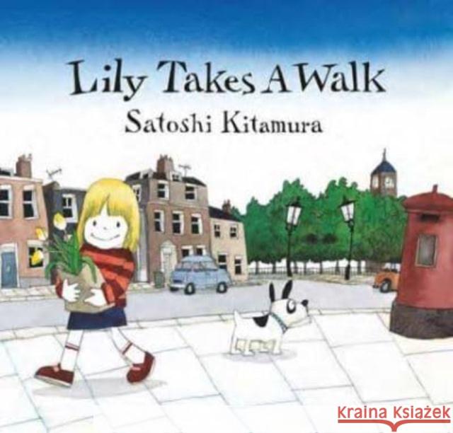 Lily takes a walk Satoshi Kitamura 9781912650699 Scallywag Press - książka