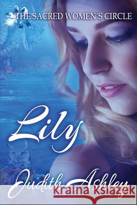 Lily: The Dragon and The Great Horned Owl Ashley, Judith 9781940064512 Windtree Press - książka