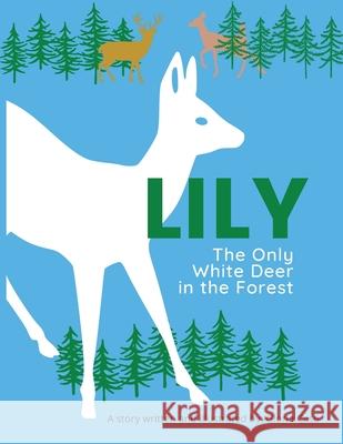 Lily: The Only White Deer in the Forest Gloria Case 9781087883144 Indy Pub - książka