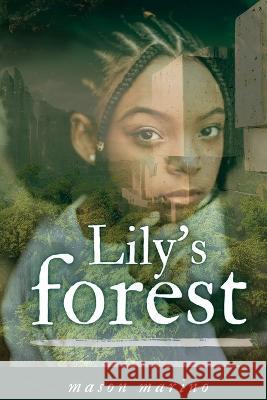 Lily's Forest Mason Marino Storyshares  9798885976213 Story Share, Inc. - książka
