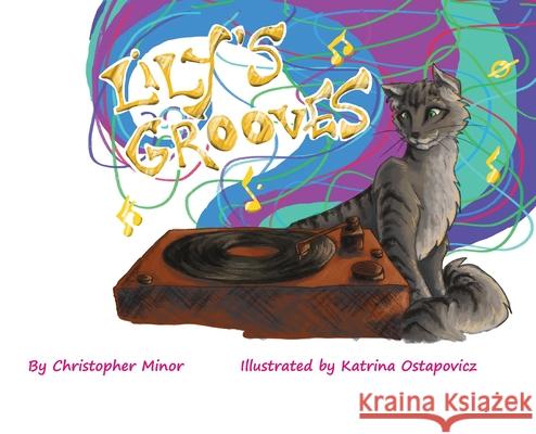 Lily's Grooves Christopher Minor Katrina Ostapovicz 9781662902611 Gatekeeper Press - książka